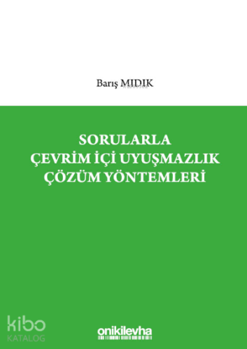 Sorularla Çevrim İçi Uyuşmazlık Çözüm Yöntemleri