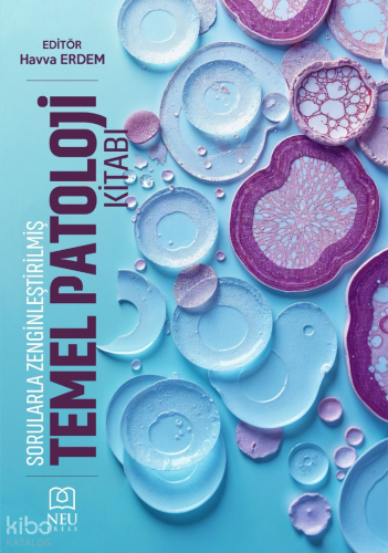Sorularla Zenginleştirilmiş Temel Patoloji Kitabı | Kolektif | Necmett