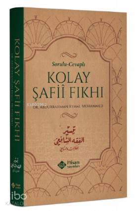 Sorulu Cevaplı Kolay Şafi Fıkhı | Abdurrahman Kemal Muhammed | İtisam 