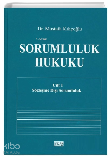 Sorumluluk Hukuku Cilt 1