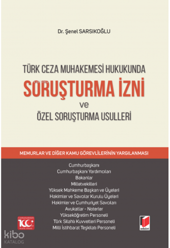 Soruşturma İzni ve Özel Soruşturma Usulleri