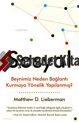 Sosyal - Beynimiz Neden Bağlantı Kurmaya Yönelik Yapılanmış? | Matthew