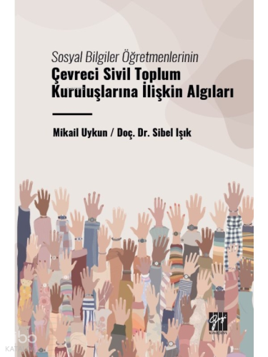 Sosyal Bilgiler Öğretmenlerinin Çevreci Sivil Toplum Kuruluşlarına İlişkin Algıları