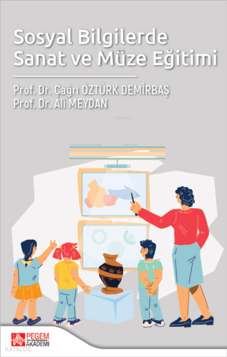 Sosyal Bilgilerde Sanat ve Müze Eğitimi