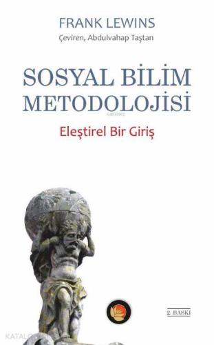 Sosyal Bilim Metadolojisi; Eleştirel Bir Giriş