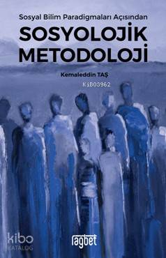 Sosyal Bilim Paradigmaları Açısından Sosyolojik Metodoloji