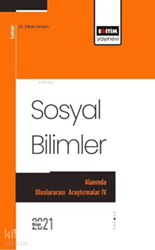 Sosyal Bilimler Alanında Uluslararası Araştırmalar 4