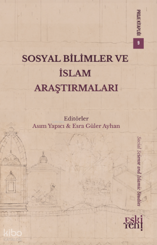 Sosyal Bilimler ve İslam Araştırmaları | Kolektif | Eski Yeni Yayınlar