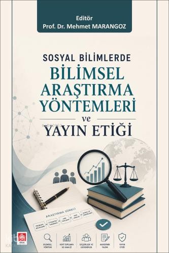 Sosyal Bilimlerde Bilimsel Araştırma Yöntemleri ve Yayın Etiği | Kolek