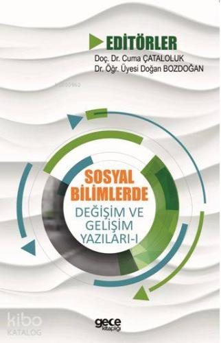 Sosyal Bilimlerde Değişim ve Gelişim Yazıları – I