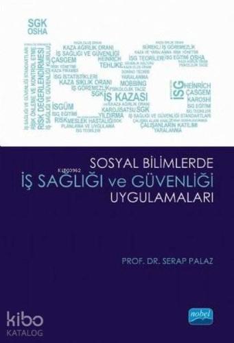Sosyal Bilimlerde İş Sağlığı ve Güvenliği Uygulamaları