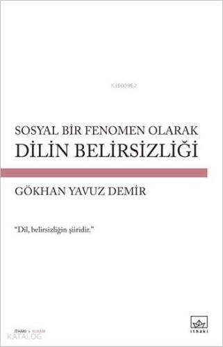 Sosyal Bir Fenomen Olarak Dilin Belirsizliği