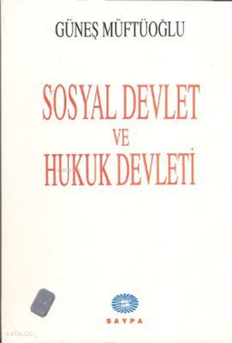Sosyal Devlet ve Hukuk Devleti