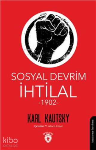 Sosyal Devrim / İhtilal (1902) | Karl Kautsky | Dorlion Yayınevi