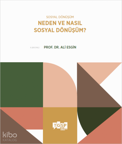Sosyal Dönüşüm - Neden ve Nasıl Sosyal Dönüşüm?