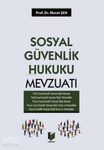 Sosyal Güvenlik Hukuku Mevzuatı (Ciltli)