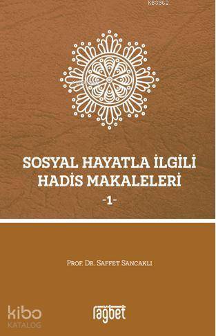 Sosyal Hayatla İlgili Hadis Makaleleri - 1
