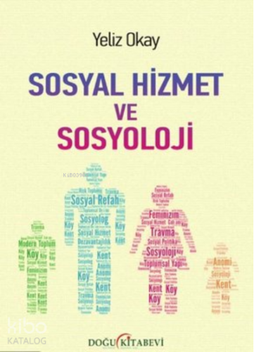 Sosyal Hizmet ve Sosyoloji