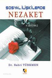 Sosyal İlişkilerde Nezaket | Sabri Türkmen | Çıra Yayınları