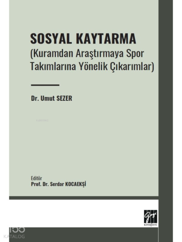 Sosyal Kaytarma (Kuramdan Araştırmaya Spor Takımlarına Yönelik Çıkarımlar)
