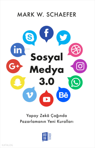 Sosyal Medya 3.0;Yapay Zekâ Çağında Pazarlamanın Yeni Kuralları | Mark