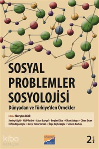 Sosyal Problemler Sosyolojisi; Dünyadan ve Türkiye'den Örnekler