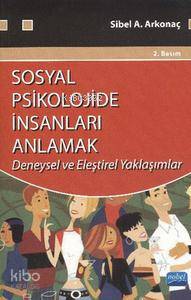 Sosyal Psikolojide İnsanları Anlamak