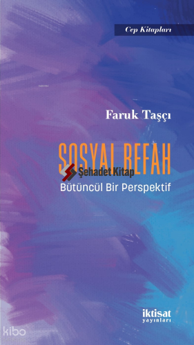Sosyal Refah - Bütüncül Bir Perspektif
