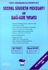 Sosyal Sigorta Mevzuatı ve Bağ-kur Yasası