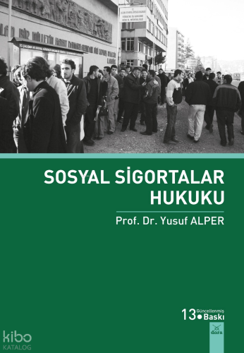 Sosyal Sigortalar Hukuku | Yusuf Alper | Dora Yayıncılık