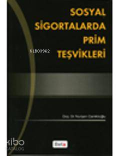 Sosyal Sigortalarda Prim Teşvikleri