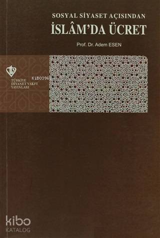 Sosyal Siyaset Açışından İslam'da Ücret