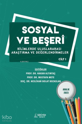 Sosyal ve Beşeri Bilimlerde Alanında Uluslararası Araştırma ve Değerle