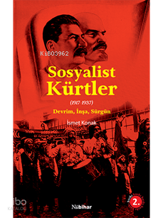 Sosyalist Kürtler - 1917-1937 Devrim, İnşa, Sürgün