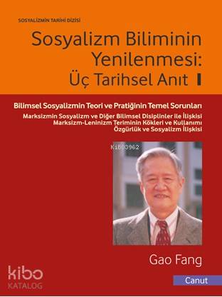 Sosyalizm Biliminin Yenilenmesi; Üç Tarihsel Anıt I