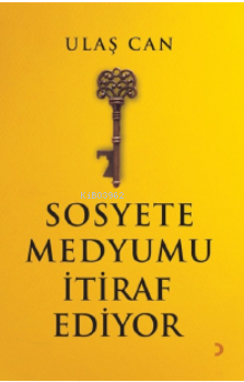 Sosyete Medyumu İtiraf Ediyor