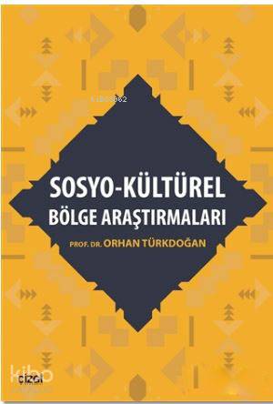 Sosyo - Kültürel Bölge Araştırmaları