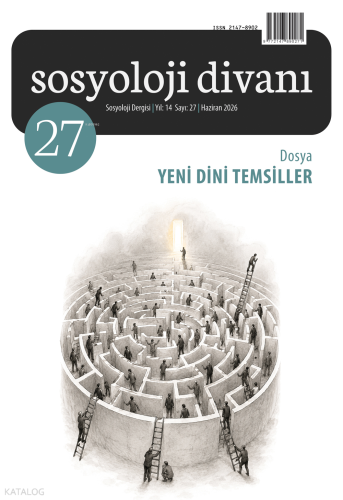 Sosyoloji Divanı 27. Sayı;Dosya: Yeni Dini Temsiller | Kolektif | Çizg