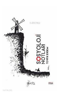 Sosyoloji Notları | Tevfik Erdem | Otorite Yayınları