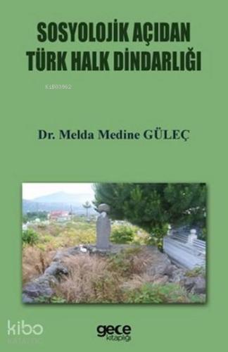 Sosyolojik Açıdan Türk Halk Dindarlığı