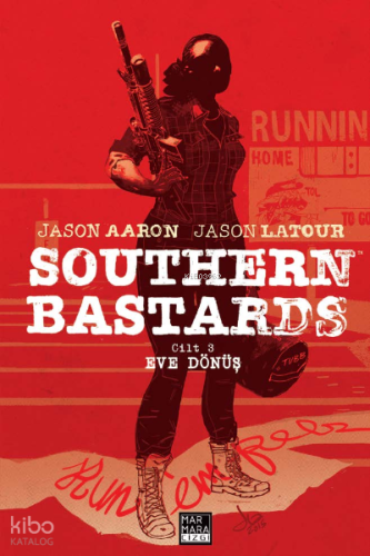 Southern Bastards Cilt 3 - Eve Dönüş