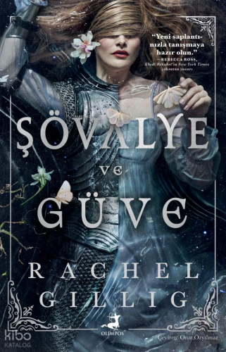 Şövalye ve Güve;Stonewater Krallığı Birinci Kitap | Rachel Gillig | Ol