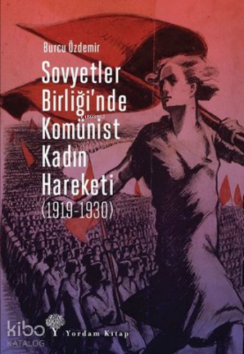 Sovyetler Birliği’nde Komünist Kadın Hareketi ( 1919-1930 )