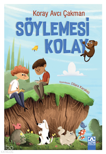 Söylemesi Kolay | Koray Avcı Çakman | Altın Kitaplar