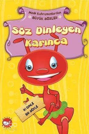 Söz Dinleyen Karınca; Minik Kahramanlardan Büyük Sözler | Emine Korkma