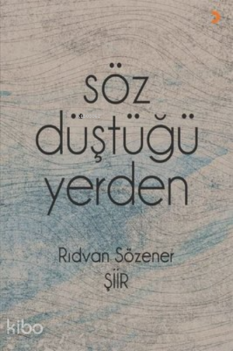 Söz Düştüğü Yerden