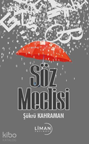 Söz Meclisi | Şükrü Kahraman | Liman Yayınevi