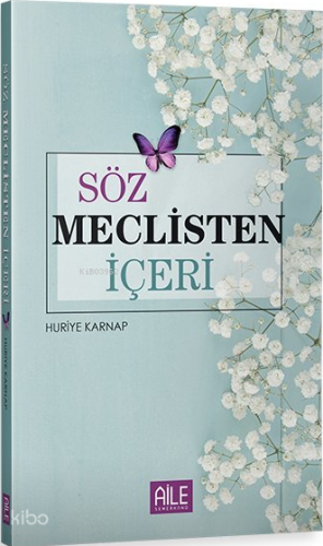 Söz Meclisten İçeri