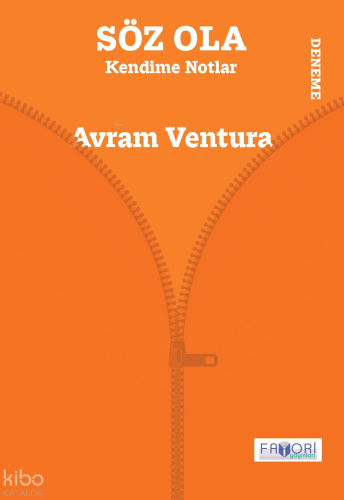 Söz Ola ;Kendime Notlar | Avram Ventura | Favori Yayınları