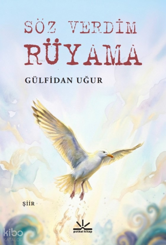 Söz Verdim Rüyama | | Potkal Kitap Yayınları